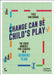 Change Can Be Child's Play: The Right Mindset for Leaders in a Winning Team by Yves Durme