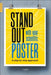 Stand Out with Your Scientific Poster: A Step by Step Approach by Toon Verlinden, Hans Van de Water
