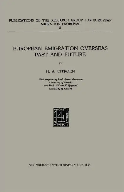 European Emigration Overseas Past and Future by H. A. Citroen