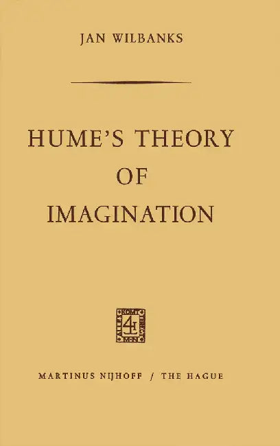 Hume's Theory of Imagination by Jan Wilbanks