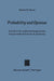 Probability and Opinion: A Study in the Medieval Presuppositions of Post-Medieval Theories of Probability by Edmund F. Byrne