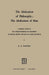 The Abdication of Philosophy -- The Abdication of Man: A Critical Study of the Interdependence of Philosophy as Critical Theory and Man as a Free Indi by G. A. Rauche