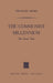 The Communist Millennium: The Soviet View by Theodore Denno