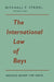 The International Law of Bays by Mitchell P. Strohl