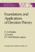 Foundations and Applications of Decision Theory by C. A. Hooker
