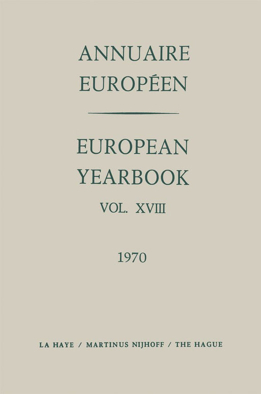 Annuaire Européen / European Yearbook: Vol. XVIII by Council of Europe Staff