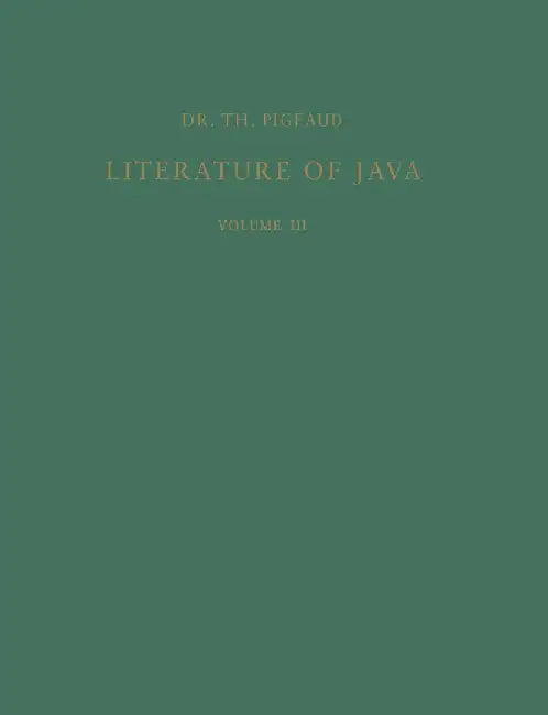 Literature of Java by Theodore G. Th Pigeaud