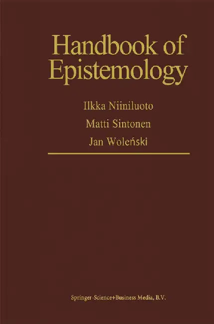 Handbook of Epistemology by I. Niiniluoto