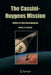 The Cassini-Huygens Mission: Orbiter in Situ Investigations Volume 2 by C. T. Russell
