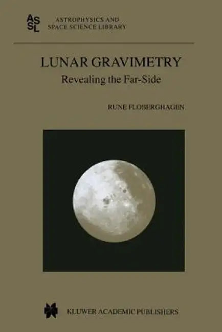Lunar Gravimetry: Revealing the Far-Side by Rune Floberghagen