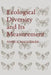 Ecological Diversity and Its Measurement by Anne E. Magurran