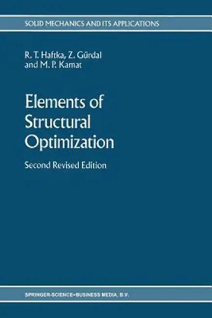 Elements of Structural Optimization by Raphael T. Haftka