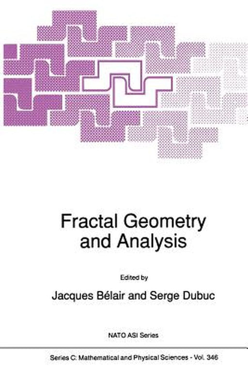 Fractal Geometry and Analysis by Jacques Bélair