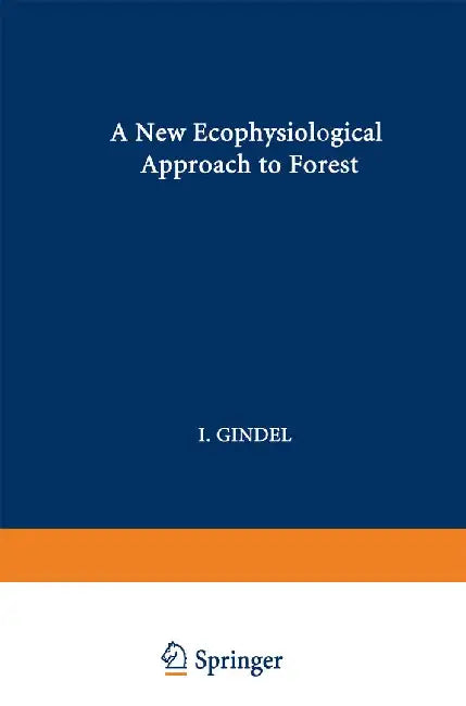 A New Ecophysiological Approach to Forest-Water Relationships in Arid Climates by I. Gindel