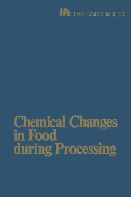 Chemical Changes in Food During Processing by Richardson