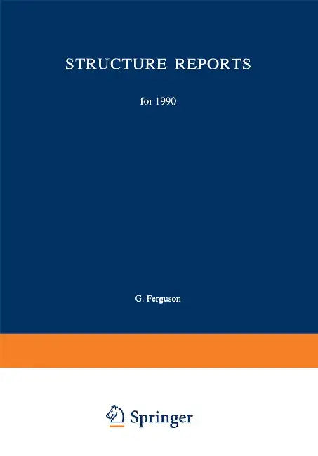 Structure Reports for 1990: Metals and Inorganic Sections by G. Ferguson