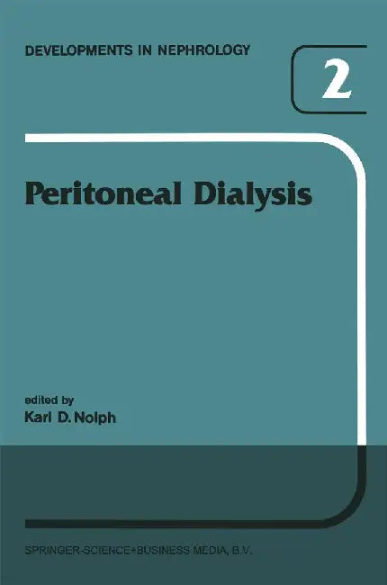 Peritoneal Dialysis by K. D. Nolph