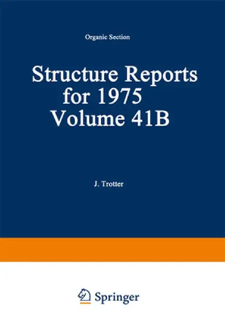 Structure Reports for 1975: Organic Section by J. Trotter