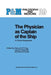The Physician as Captain of the Ship: A Critical Reappraisal by N. M. King