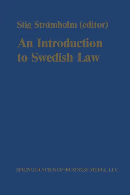 An Introduction to Swedish Law: Volume 1 by Stig Stromholm
