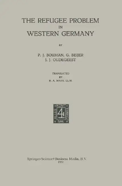 The Refugee Problem in Western Germany by Na Bouman
