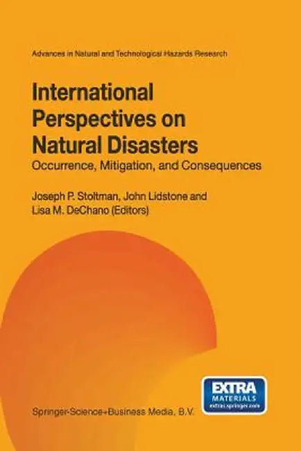 International Perspectives on Natural Disasters: Occurrence, Mitigation, and Consequences by Joseph P. Stoltman