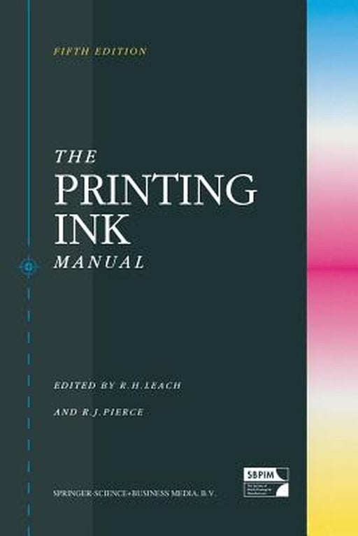 The Printing Ink Manual by Robert Leach
