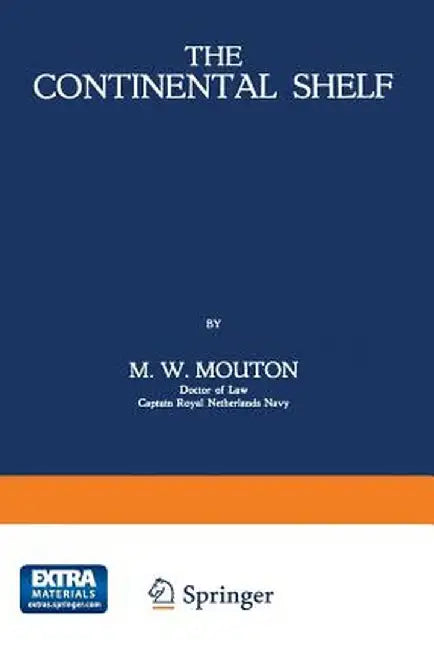 The Continental Shelf by M. W. Mouton