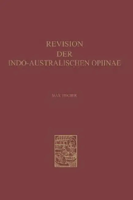 Revision Der Indo-Australischen Opiinae: Hymenoptera, Braconidae by Max Fischer