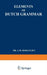 Elements of Dutch Grammar by Jan Marius Hoogvliet