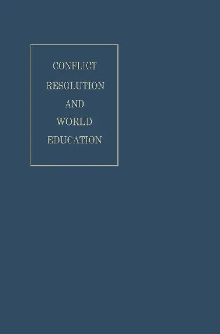 Conflict Resolution and World Education by Stuart Mudd