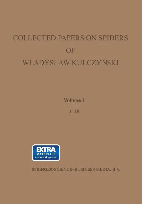 Collected Papers on Spiders of Wladyslaw Kulczyński by Wladyslaw Kulczyński