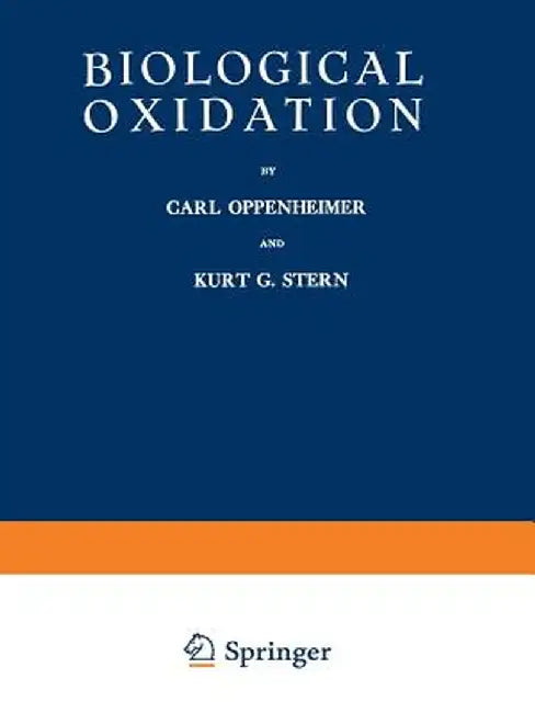 Biological Oxidation by Carl H. Oppenheimer