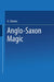 Anglo-Saxon Magic by Godfrid Storms