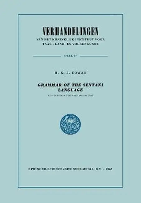 Grammar of the Sentani Language by Hendrik Karel Jan Cowan