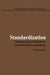 Standardization: Mathematical Methods in Assortment Determination by C. Bongers