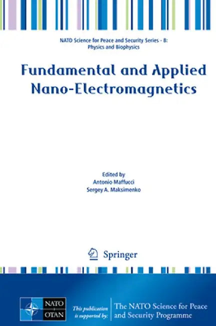 Fundamental and Applied Nano-Electromagnetics by Antonio Maffucci