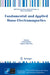 Fundamental and Applied Nano-Electromagnetics by Antonio Maffucci