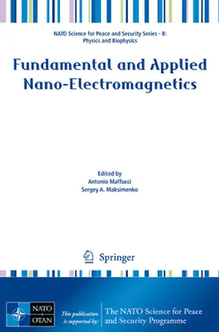 Fundamental and Applied Nano-Electromagnetics by Antonio Maffucci