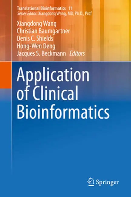 Application of Clinical Bioinformatics by Xiangdong Wang