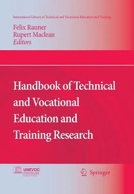 Handbook of Technical and Vocational Education and Training Research by Felix Rauner