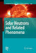 Solar Neutrons and Related Phenomena by Lev Dorman