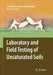 Laboratory and Field Testing of Unsaturated Soils by Alessandro Tarantino