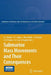 Submarine Mass Movements and Their Consequences: 4th International Symposium by D. C. Mosher