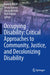 Occupying Disability: Critical Approaches to Community, Justice, and Decolonizing Disability by Pamela Block