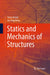 Statics and Mechanics of Structures by Steen Krenk