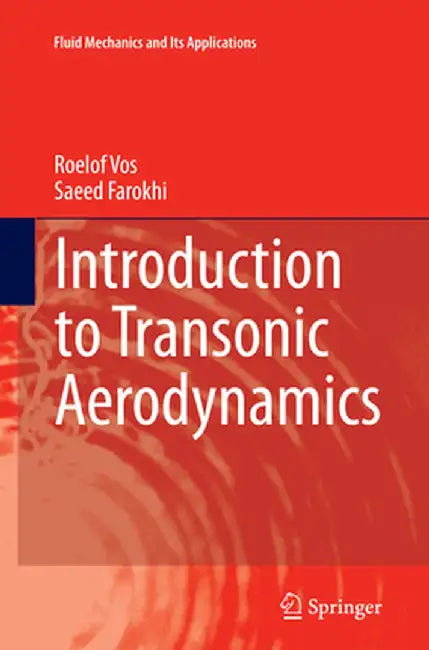 Introduction to Transonic Aerodynamics by Roelof Vos