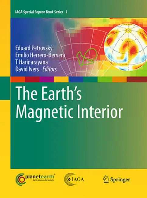 The Earth's Magnetic Interior by Eduard Petrovský