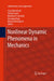 Nonlinear Dynamic Phenomena in Mechanics by Jerzy Warminski