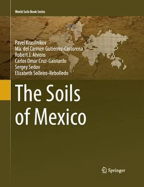 The Soils of Mexico by Pavel Krasilnikov